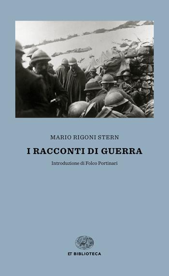 I racconti di guerra - Mario Rigoni Stern - Libro Einaudi 2018, Einaudi tascabili. Biblioteca | Libraccio.it