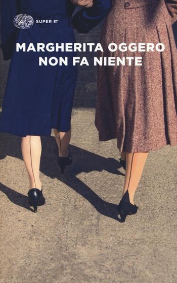 Non fa niente - Margherita Oggero - Libro Einaudi 2019, Super ET | Libraccio.it