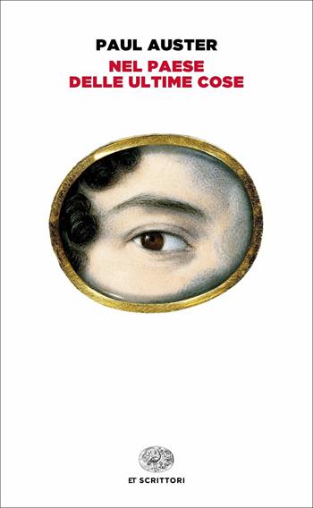 Nel paese delle ultime cose - Paul Auster - Libro Einaudi 2018, Einaudi tascabili. Scrittori | Libraccio.it