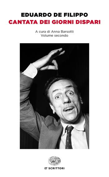 Cantata dei giorni dispari. Vol. 2 - Eduardo De Filippo - Libro Einaudi 2018, Einaudi tascabili. Scrittori | Libraccio.it