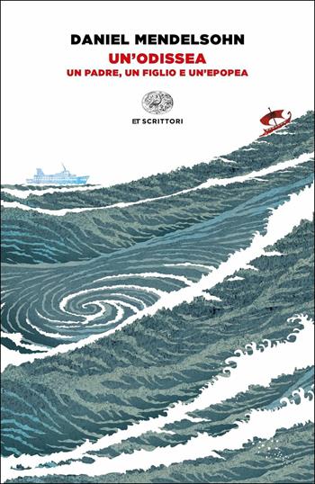 Un'Odissea. Un padre, un figlio e un'epopea - Daniel Mendelsohn - Libro Einaudi 2019, Einaudi tascabili. Scrittori | Libraccio.it