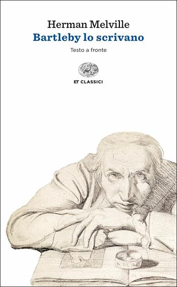 Bartleby lo scrivano. Testo originale a fronte - Herman Melville - Libro Einaudi 2019, Einaudi tascabili. Classici | Libraccio.it