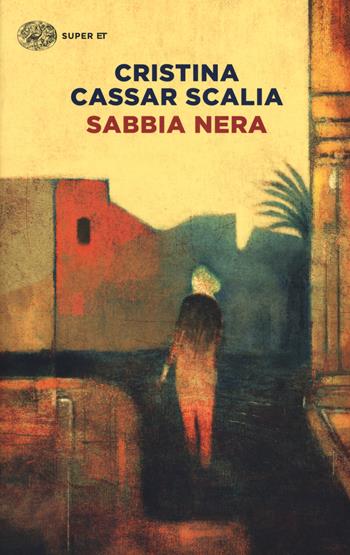 Sabbia nera - Cristina Cassar Scalia - Libro Einaudi 2019, Super ET | Libraccio.it