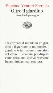 Image of Oltre il giardino. Filosofia del paesaggio