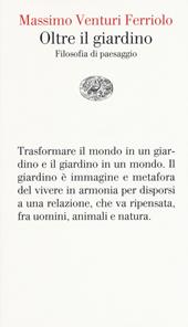 Oltre il giardino. Filosofia del paesaggio