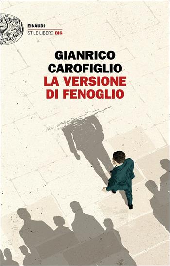 La versione di Fenoglio - Gianrico Carofiglio - Libro Einaudi 2019, Einaudi. Stile libero big | Libraccio.it