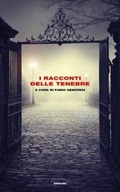 I racconti delle tenebre  - Libro Einaudi 2019, Supercoralli | Libraccio.it