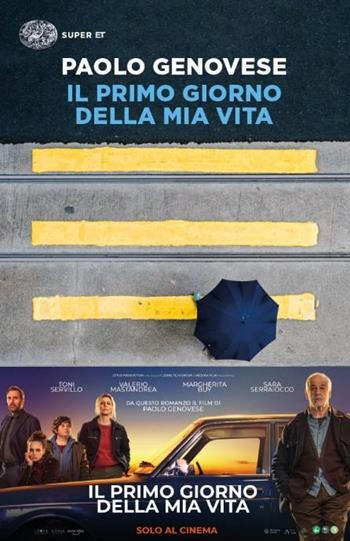 Il primo giorno della mia vita - Paolo Genovese - Libro Einaudi 2019, Super ET | Libraccio.it