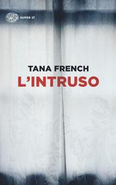 L' intruso  - Tana French Libro - Libraccio.it