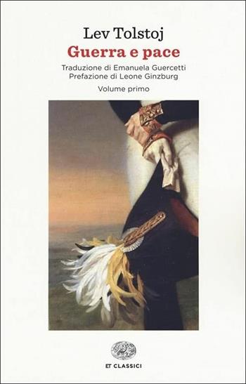 Guerra e pace - Lev Tolstoj - Libro Einaudi 2019, Einaudi tascabili. Classici | Libraccio.it