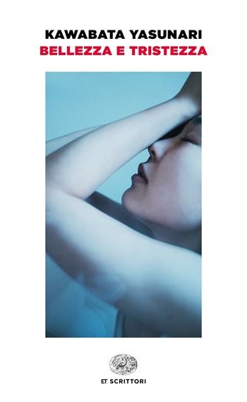 Bellezza e tristezza - Yasunari Kawabata - Libro Einaudi 2019, Einaudi tascabili | Libraccio.it