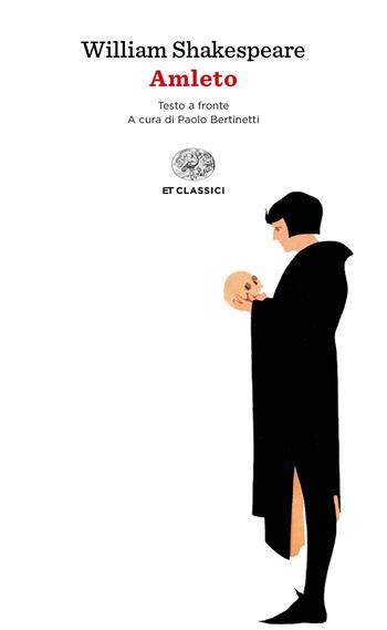 Amleto. Testo inglese a fronte - William Shakespeare - Libro Einaudi 2019, Einaudi tascabili. Classici | Libraccio.it