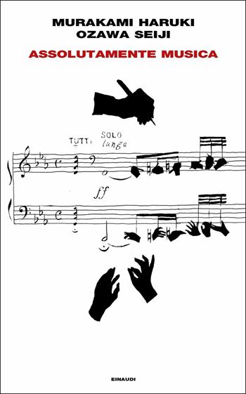 Assolutamente musica - Haruki Murakami, Seiji Ozawa - Libro Einaudi 2019, Frontiere Einaudi | Libraccio.it