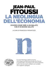 La neolingua dell'economia ovvero come dire a un malato che è in buona salute