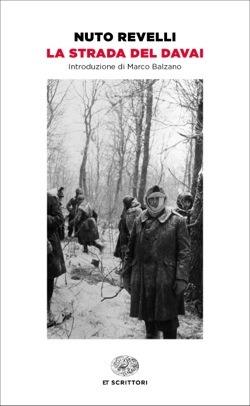La strada del davai - Nuto Revelli - Libro Einaudi 2019, Einaudi tascabili. Scrittori | Libraccio.it