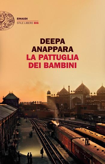 La pattuglia dei bambini - Deepa Anappara - Libro Einaudi 2020, Einaudi. Stile libero big | Libraccio.it