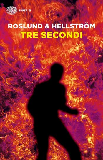 Tre secondi - Anders Roslund, Börge Hellström - Libro Einaudi 2019, Super ET | Libraccio.it