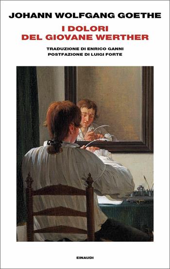 I dolori del giovane Werther - Johann Wolfgang Goethe - Libro Einaudi 2021, Supercoralli | Libraccio.it