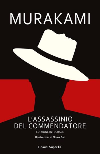 L'assassinio del Commendatore. Ediz. integrale - Haruki Murakami - Libro Einaudi 2020, Super ET | Libraccio.it