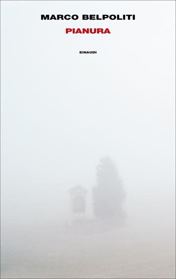 Pianura - Marco Belpoliti - Libro Einaudi 2021, Frontiere Einaudi | Libraccio.it
