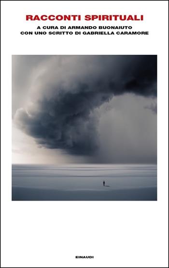 Racconti spirituali  - Libro Einaudi 2020, Supercoralli | Libraccio.it