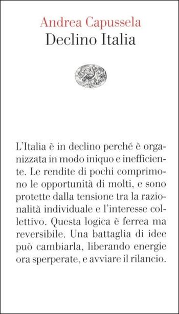 Declino Italia - Andrea Capussela - Libro Einaudi 2021, Vele | Libraccio.it