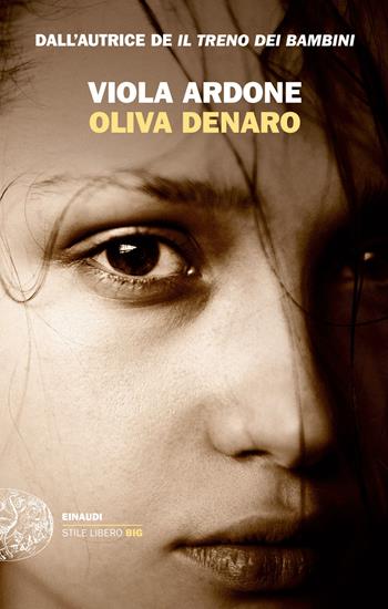 Oliva Denaro - Viola Ardone - Libro Einaudi 2021, Einaudi. Stile libero big | Libraccio.it
