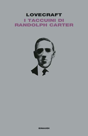 I taccuini di Randolph Carter - Howard P. Lovecraft - Libro Einaudi 2021, Letture Einaudi | Libraccio.it