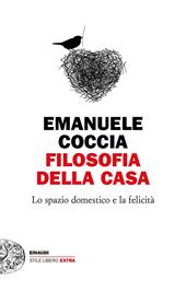 Filosofia della casa. Lo spazio domestico e la felicità