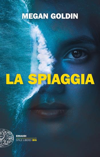 La spiaggia - Megan Goldin - Libro Einaudi 2021, Einaudi. Stile libero big | Libraccio.it