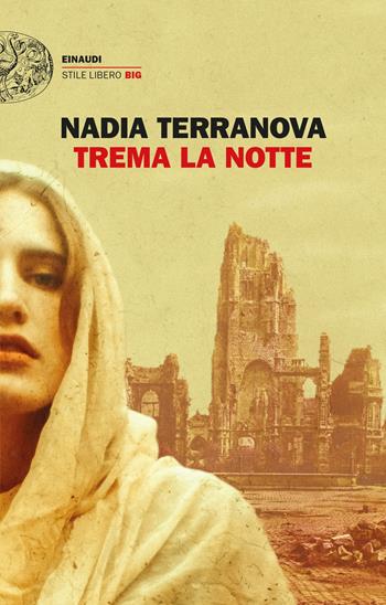 Trema la notte - Nadia Terranova - Libro Einaudi 2022, Einaudi. Stile libero big | Libraccio.it