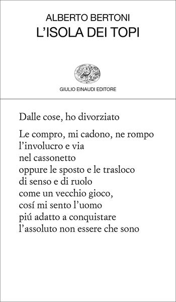 L' isola dei topi - Alberto Bertoni - Libro Einaudi 2021, Collezione di poesia | Libraccio.it