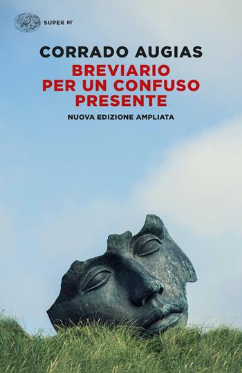 Breviario per un confuso presente - Corrado Augias - Libro Einaudi 2021, Super ET | Libraccio.it