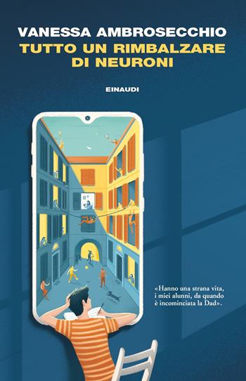Tutto un rimbalzare di neuroni - Vanessa Ambrosecchio - Libro Einaudi 2021, I coralli | Libraccio.it