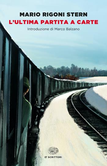 L' ultima partita a carte - Mario Rigoni Stern - Libro Einaudi 2021, Einaudi tascabili. Scrittori | Libraccio.it