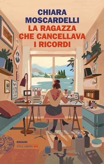 La ragazza che cancellava i ricordi - Chiara Moscardelli - Libro Einaudi 2022, Einaudi. Stile libero big | Libraccio.it
