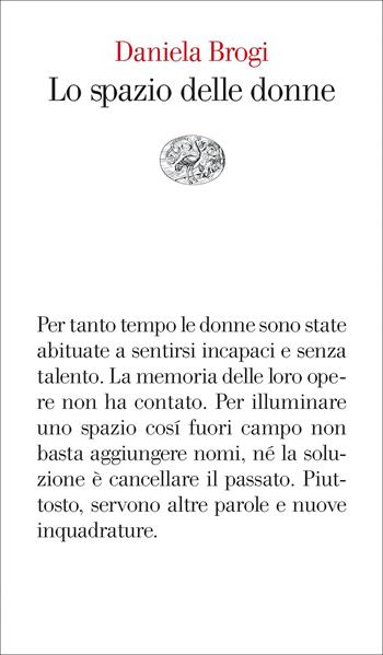Lo spazio delle donne - Daniela Brogi - Libro Einaudi 2022, Vele | Libraccio.it
