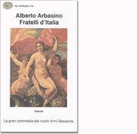 Fratelli d'Italia - Alberto Arbasino - Libro Einaudi 1997, Gli struzzi | Libraccio.it
