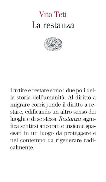 La restanza - Vito Teti - Libro Einaudi 2022, Vele | Libraccio.it