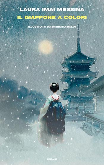Il Giappone a colori - Laura Imai Messina - Libro Einaudi 2023, Frontiere Einaudi | Libraccio.it