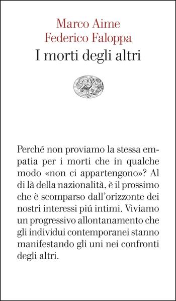 I morti degli altri - Marco Aime, Federico Faloppa - Libro Einaudi 2025, Vele | Libraccio.it
