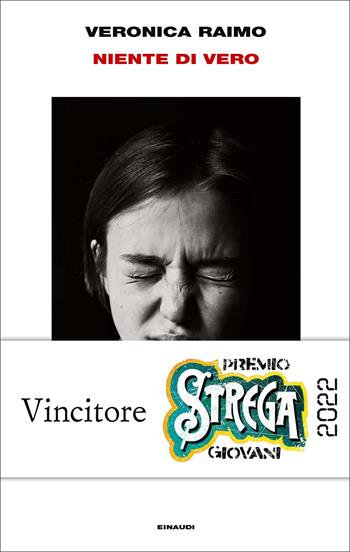 Niente di vero - Veronica Raimo - Libro Einaudi 2022, Supercoralli | Libraccio.it