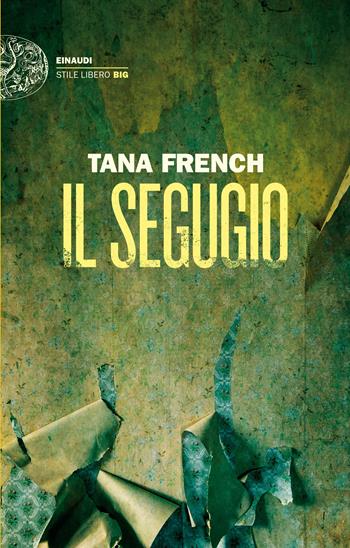 Il segugio - Tana French - Libro Einaudi 2022, Einaudi. Stile libero big | Libraccio.it