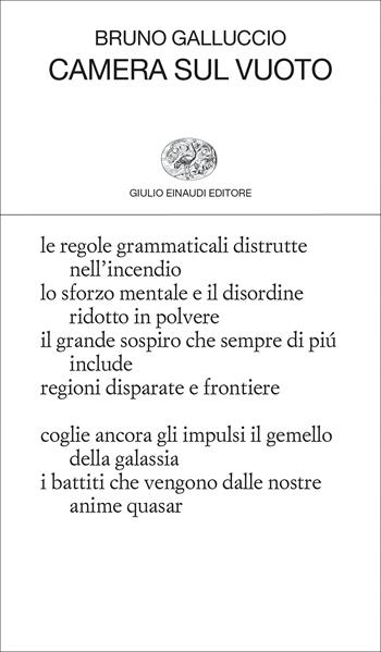 Camera sul vuoto - Bruno Galluccio - Libro Einaudi 2022, Collezione di poesia | Libraccio.it