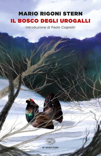 Il bosco degli urogalli - Mario Rigoni Stern - Libro Einaudi 2022, Einaudi tascabili. Scrittori | Libraccio.it