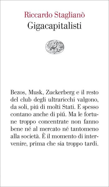 Gigacapitalisti - Riccardo Staglianò - Libro Einaudi 2022, Vele | Libraccio.it