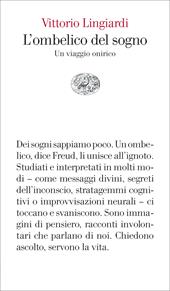 L'ombelico del sogno. Un viaggio onirico