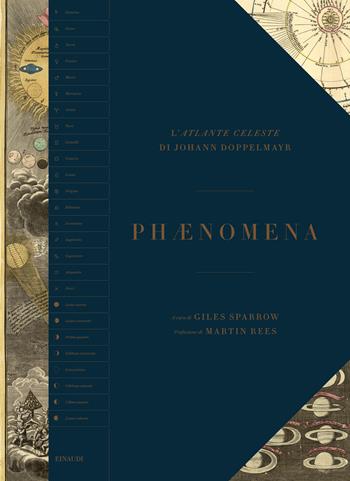 Phaenomena. L’Atlante Celeste di Johann Doppelmayr  - Libro Einaudi 2022, Grandi opere | Libraccio.it