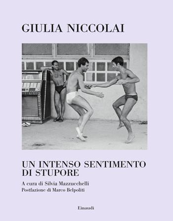 Un intenso sentimento di stupore. Ediz. illustrata - Giulia Niccolai - Libro Einaudi 2023, Frontiere Einaudi | Libraccio.it