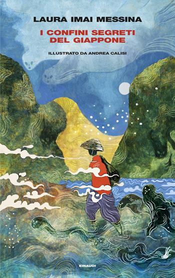 I confini segreti del Giappone - Laura Imai Messina - Libro Einaudi 2026, Frontiere Einaudi | Libraccio.it